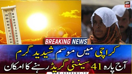 Temperature may soar to 41C in Karachi today: Met office