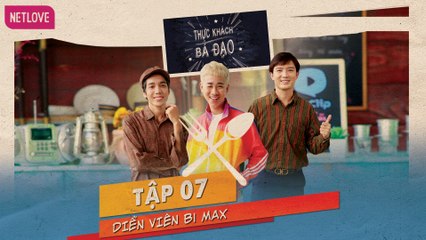 Thực Khách Bá Đạo | Ứng Tác Hack Não - Tập 07