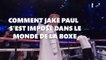 Comment Jake Paul est devenu une star de la boxe
