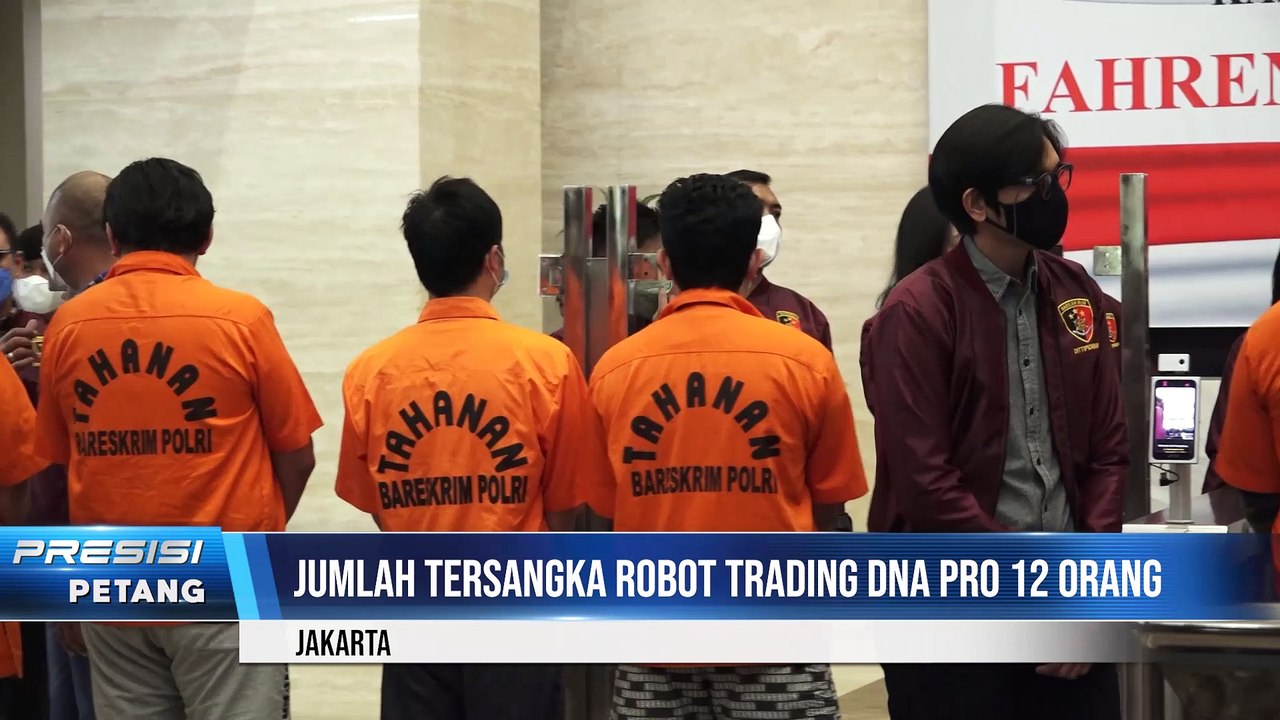Tersangka Kasus Dugaan Penipuan Melalui Robot Trading DNA Pro Bertambah Menjadi 12 Orang
