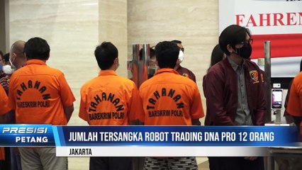Tersangka Kasus Dugaan Penipuan Melalui Robot Trading DNA Pro Bertambah Menjadi 12 Orang