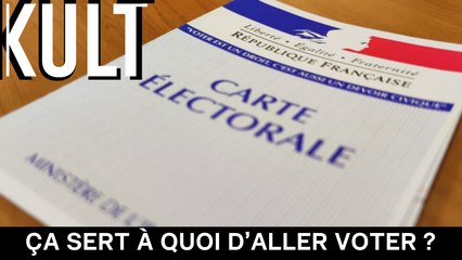 Ça sert à quoi d’aller voter ?