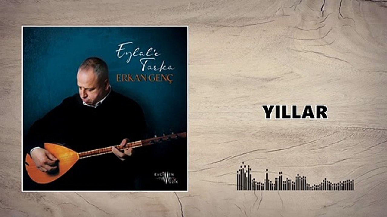Erkan Genç - Yıllar (Official Audio)