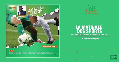 Matinale Des Sports du 08 avril 2022  par Fernand Kouakou [ Radio Côte d'Ivoire ]