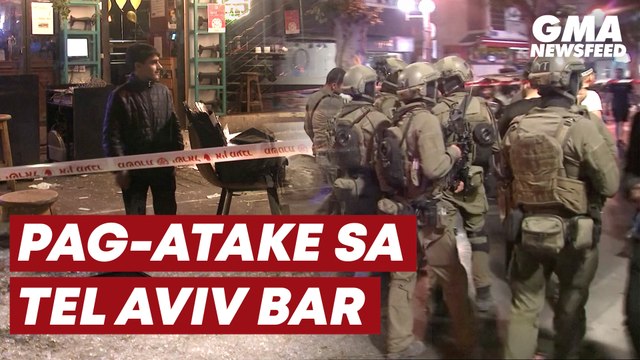 Pag-atake sa Tel Aviv bar | GMA News Feed