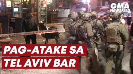 Pag-atake sa Tel Aviv bar | GMA News Feed