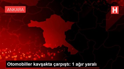 Otomobiller kavşakta çarpıştı: 1 ağır yaralı