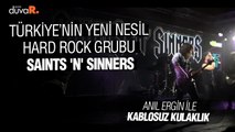 Kablosuz Kulaklık... Türkiye’nin yeni nesil hard rock grubu Saints 'N' Sinners