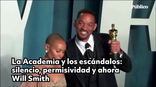 La Academia de los Oscar y los escándalos: silencio, permisividad y ahora Will Smith