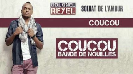 Colonel Reyel - Coucou