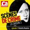 CAM - Histoire  - Podcast Scène de Crimes S03 - Ep03