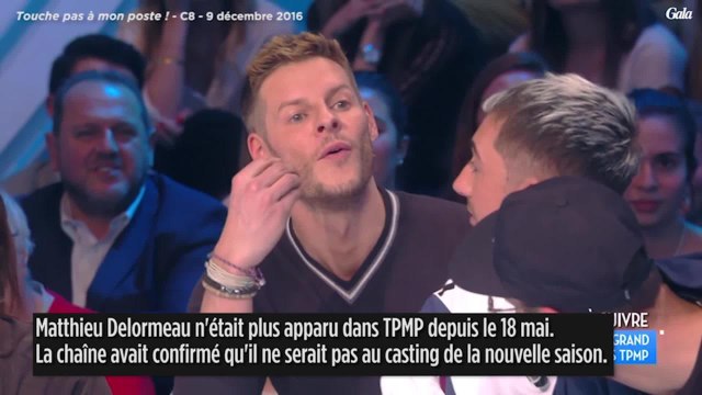 GALA VIDÉO - Matthieu Delormeau de retour sur TPMP