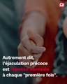 CAM - Tout savoir sur l’éjaculation précoce ?