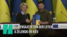 El mensaje de von der Leyen a Zelenski por su posible entrada en la UE