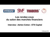 En direct des marchés financiers : Adrien Cohen