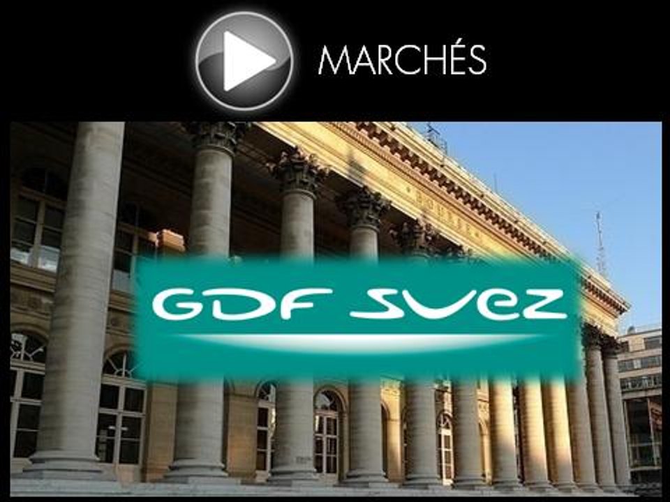 GDF Suez à l'assaut des 17EUR