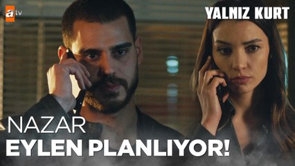 Doğan, Sare ve Altay Nazar'ın peşinde!- Yalnız Kurt 11.Bölüm