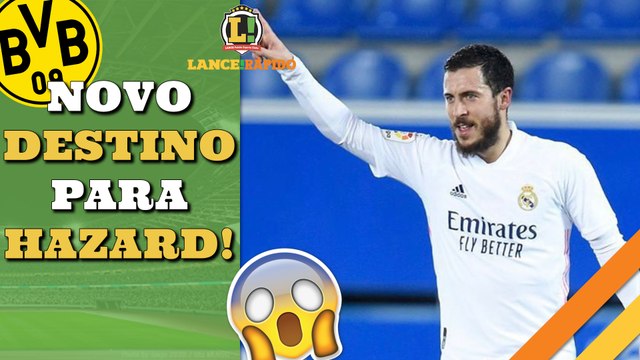 LANCE! Rápido: Hazard na mira do Borussia Dortmund, Shakhtar faz amistosos pela paz e mais!