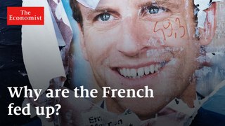 Why the French are fed up (and what it means for Macron)