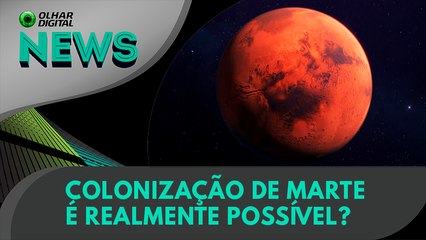 Ao Vivo | Colonização de Marte é realmente possível? | 08/04/2022 | #OlharDigital