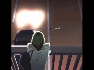 Geisha selalu salah (slowed)