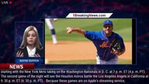 How to Watch, Stream Mets vs. Nationals, Astros vs. Angels, Friday on Apple TV Plus - 1BREAKINGNEWS.