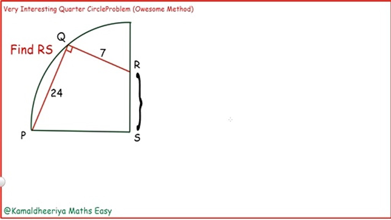 Interesting Quarter Circle Geometry Problem find RS @Kamaldheeriya Maths easy