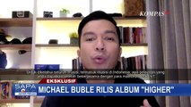 Singel Perdana Michael Buble yang Berjudul 'I'll Never Not Love You' Siap Manjakan Telinga Penggemar