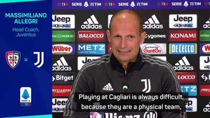 Allegri expects Cagliari to make life difficult for Juve