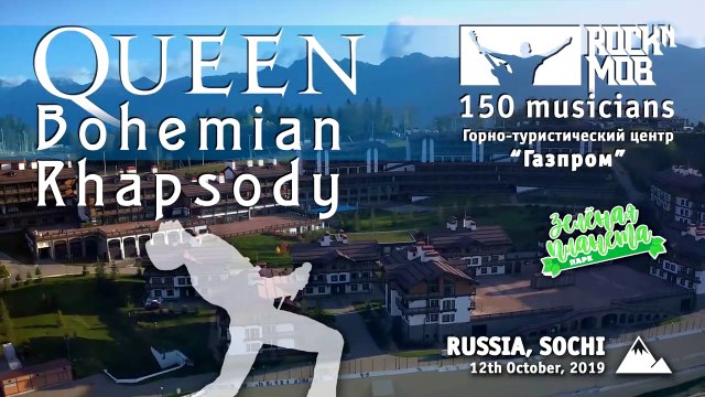 Queen - Bohemian Rhapsody cover by Rocknmob Sochi 150 musicians in 2019 Sochi, Russia