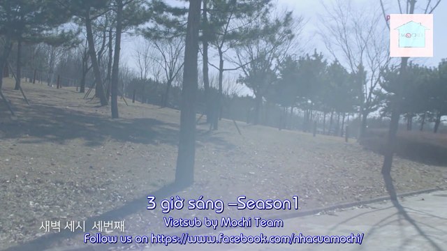 [Vietsub] 3 giờ sáng ( 3a.m)-SS1 Ep 03 - Chỉ là một chị mình quen
