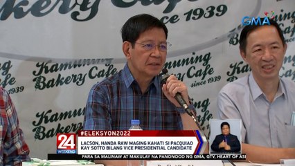 Lacson, handa raw maging kahati si Pacquiao kay Sotto bilang vice presidential candidate | 24 Oras Weekend