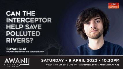 AWANI Review: Can the Interceptor help save polluted rivers?