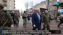 Boris Johnson viaja por sorpresa a Ucrania para entrevistarse con Zelenski y prometerle más armas