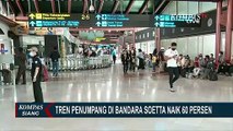80 Ribu Penumpang Per Hari, Tren Penumpang Bandara Soekarno-Hatta Naik 60 Persen dari Maret 2022!