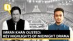 Imran Khan Ousted as Pakistan Prime Minister: Key Highlights of Midnight Drama