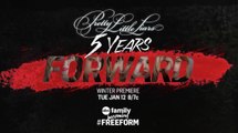 Pretty Little Liars - 5 Years Forward - promo seconde partie saison 6