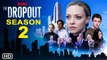 The Dropout Season 2 Trailer (2022) Hulu, Release Date, Cast, Episode 1, Ending, Promo, Review