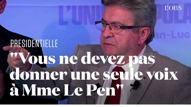 L'appel de Mélenchon à ne pas voter Marine Le Pen au second tour de la présidentielle
