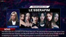 Le Sserafim: Who are the 6 members of HYBE's new K-pop girl group - 1breakingnews.com