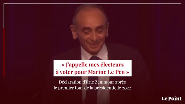 Éric Zemmour : « J'appelle mes électeurs à voter pour Marine Le Pen »