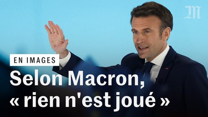 Pour Emmanuel Macron, « rien n'est joué » pour remporter le deuxième tour
