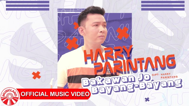 Harry Parintang - Bakawan Jo Bayang-Bayang [Official Music Video HD]