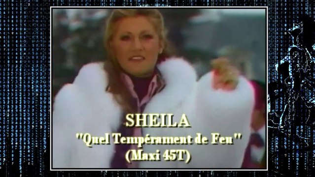 Sheila : Quel Tempérament de Feu (Stéréo-HD) Maxi (inédit)