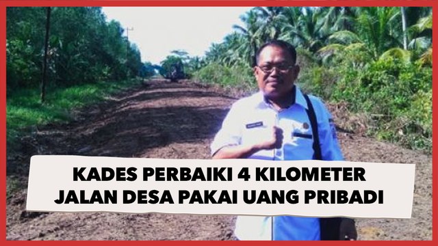 Saat Kades Riuh Dukung Jokowi Tiga Periode, Kades di Sumsel Perbaiki 4 Km Jalan Pakai Uang Pribadi