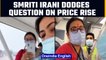 Smriti Irani dodges question on LPG price increase and fuel hike, Watch | Oneindia News