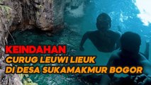 KEINDAHAN CURUG LEUWI LIEUK DESA SUKAMAKMUR BOGOR JAWA BARAT, AIRNYA JERNIH BANGET