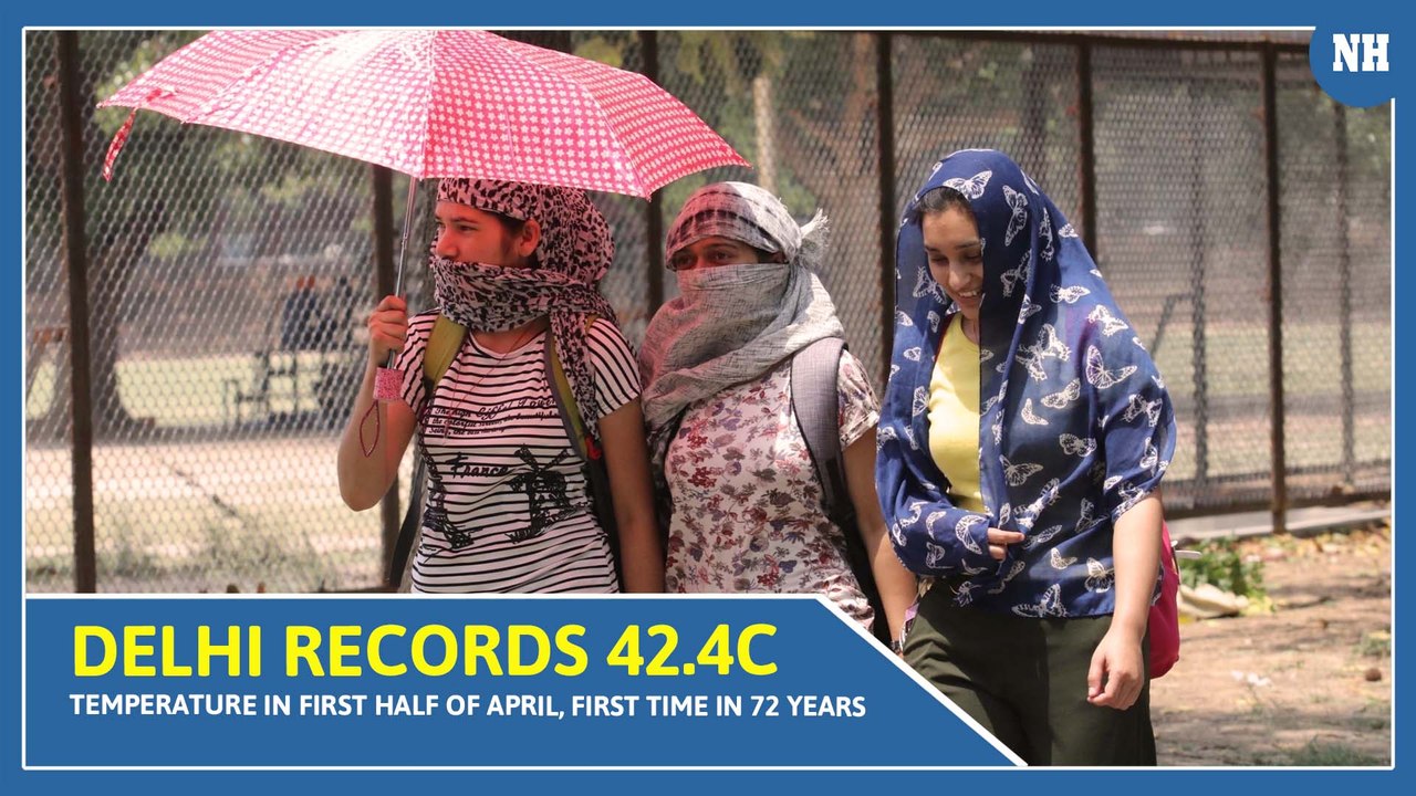 Delhi records 42.4C temperature in first half of April, first time in 72 years