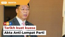 Kuat kuasa Akta Anti-Lompat Parti sebelum bubar Parlimen, kerajaan diberitahu