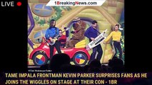 Tame Impala frontman Kevin Parker surprises fans as he joins The Wiggles on stage at their con - 1br